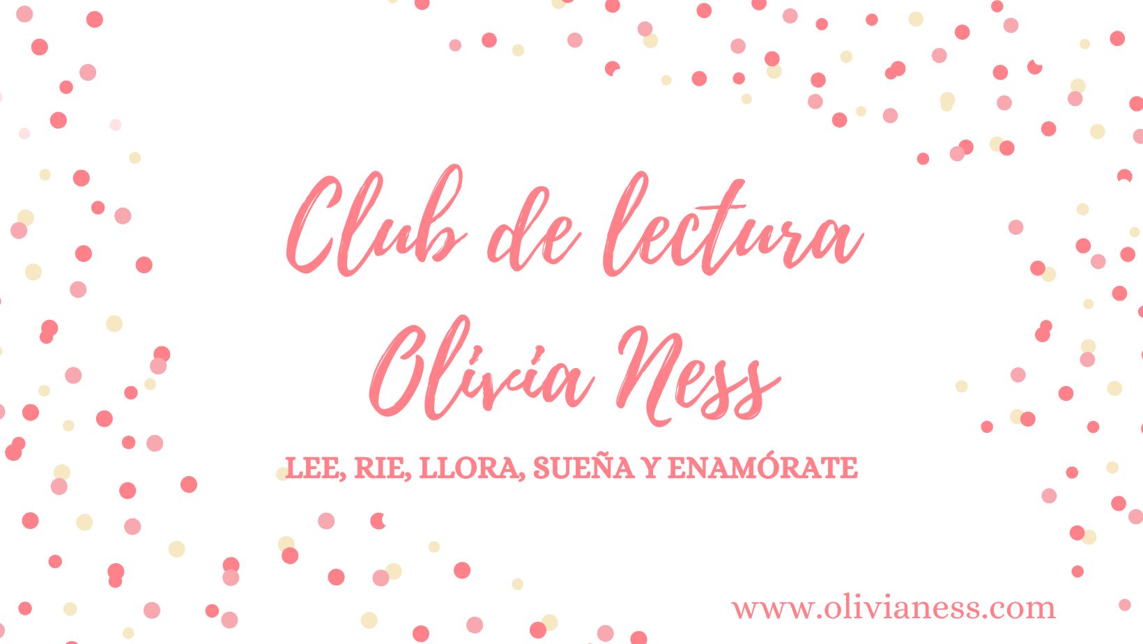 Club de Lectura de Olivia Ness